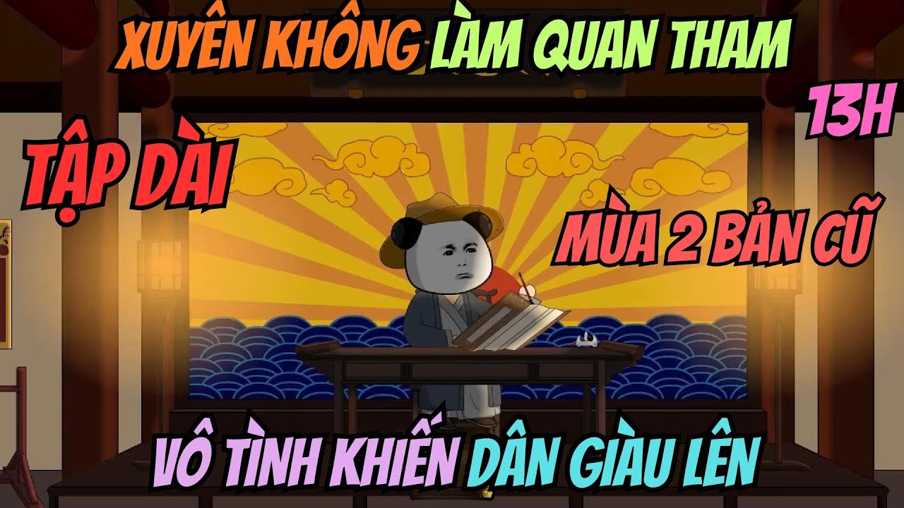 Xuyên Không Làm Quan Tham I Tập Dài 13h I San Review Film