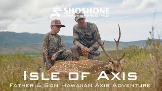 Isle of Axis | Father & Son Hawaiian Axis Adventure