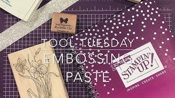 Tool Tuesday - Embossing Paste