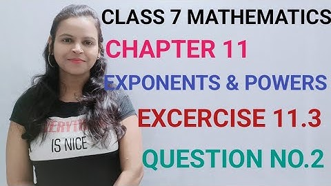 Q2,Ex 11.3 - Exponents And Powers - Chapter 11 - Maths Class 7th NCERT - Syllabus 2023 CBSE