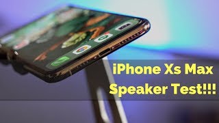 iPhone Xs Max Speaker Test! - YouTube