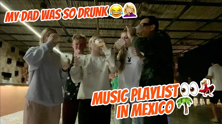 MUSIC/DANCE PLAYLIST IN MEXICO  FT. MY DAD, SAV, K...