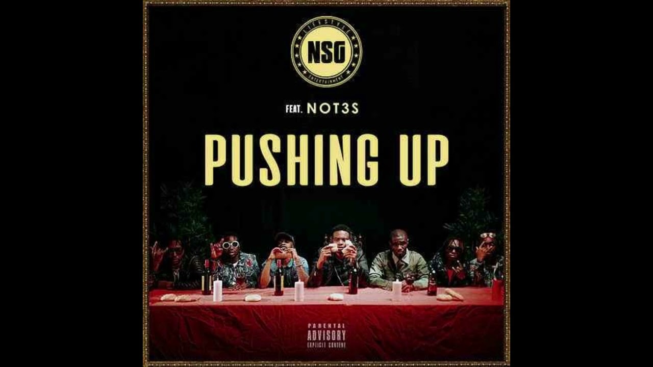 Watch NSG ft. Not3s - Pushing Up on YouTube Watch NSG ft. Not3s - Pushing Up on YouTube