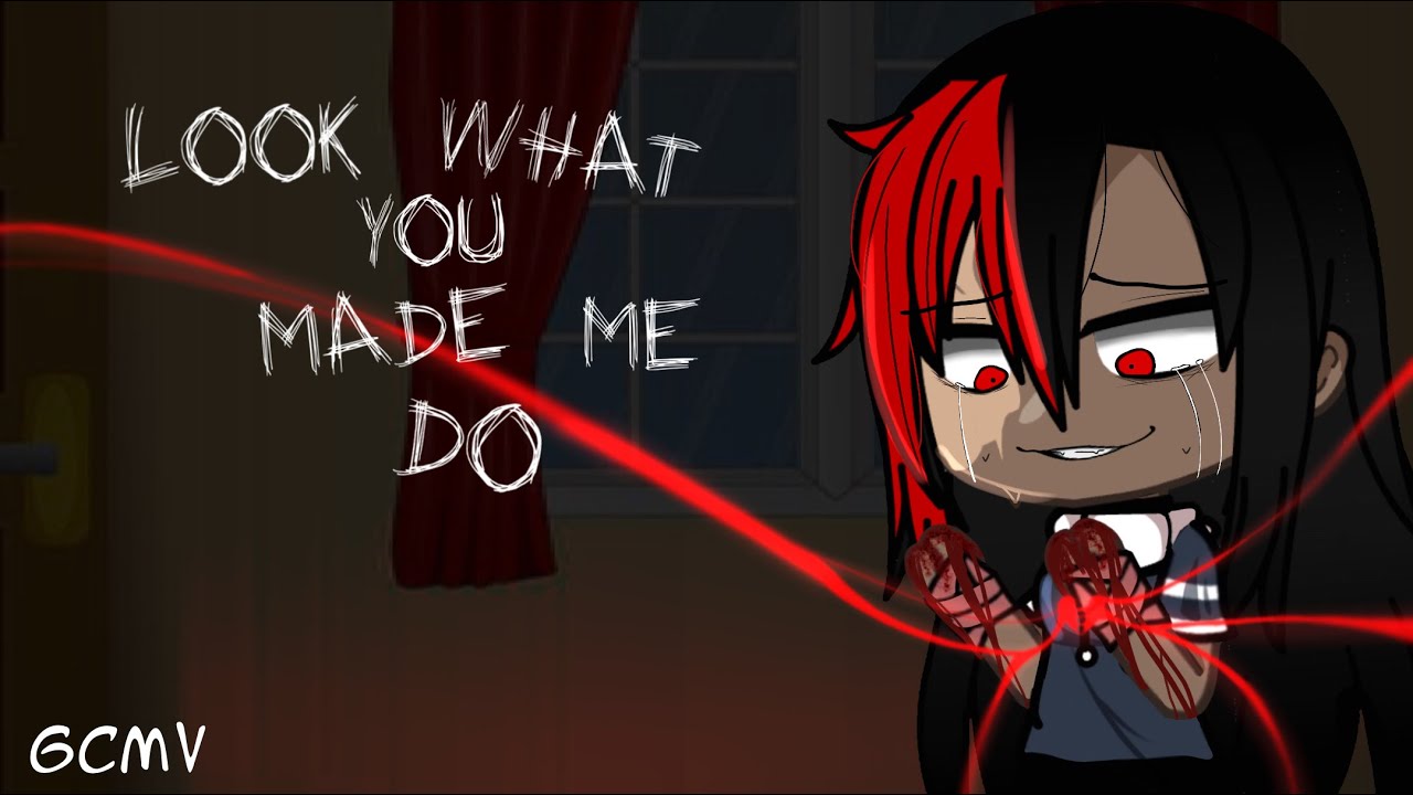 Look what you made me do ||♢GCMV♢|| TW: Blood & slight flash