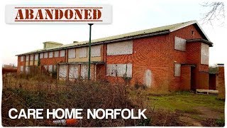 Abandoned CARE HOME, Aylsham, Norfolk, Uk.