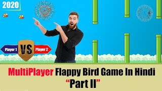 Multiplayer Flappy Bird Game In Hindi In 2020(Part 2).#Javascript