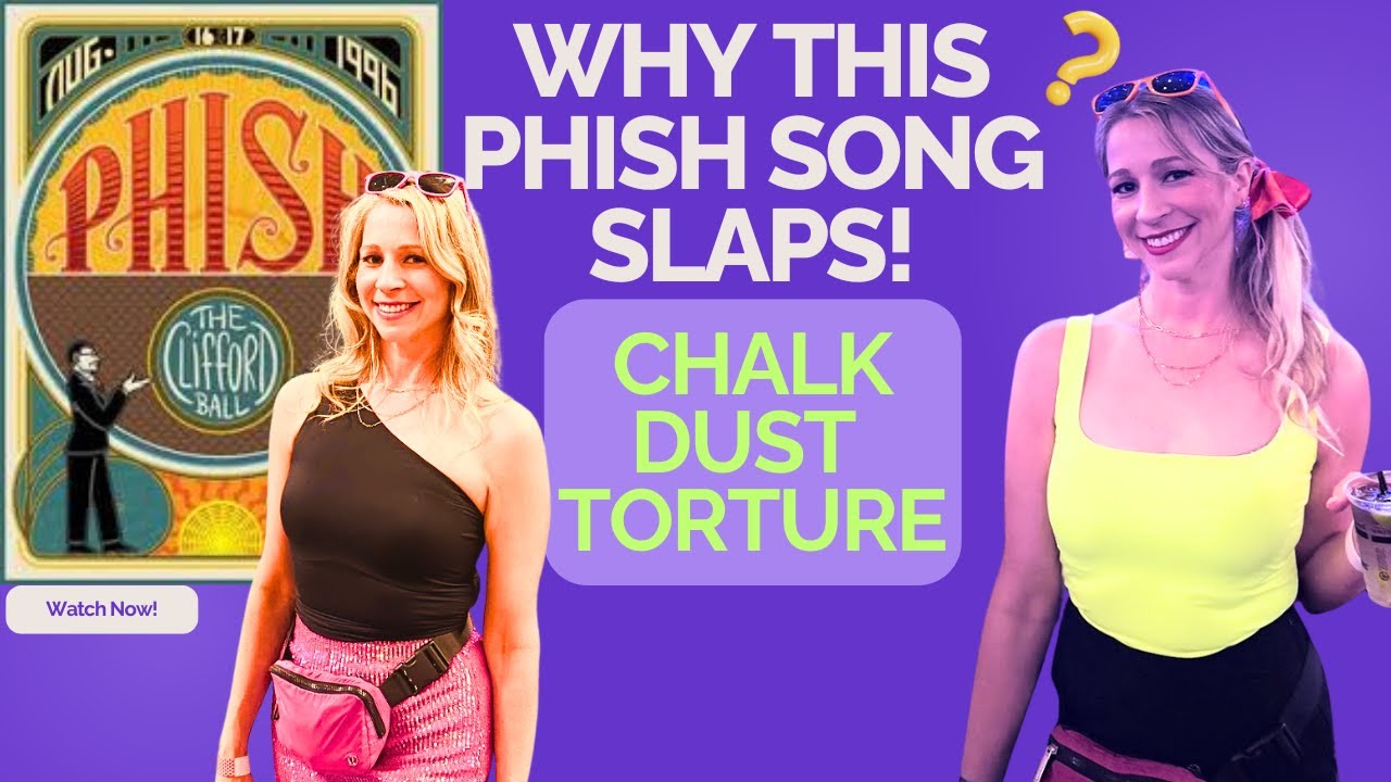 Chalkdust Torture - Why this Phish Song Slaps