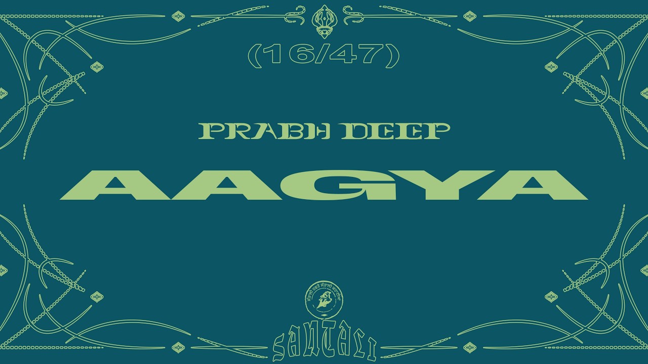 Watch 16/47 | Prabh Deep - Aagya | Project Santali | Lyric Video on YouTube Watch 16/47 | Prabh Deep - Aagya | Project Santali | Lyric Video on YouTube