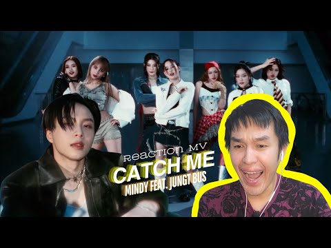 [Reaction MV] Catch Me - Mindy feat. JungT BUS เพลง MV เท่มากกกกก