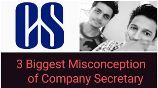 Top 3 Misconceptions About CS Nobody talks about | CS Misconceptions | Company Secretary