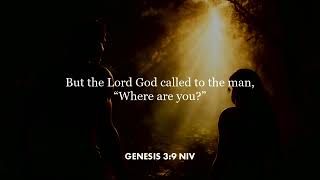 Genesis 3:9 (NIV)