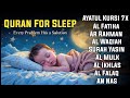Beautiful Quran Before Sleep | Al-Fatiha,Ayatul Kursi,Surah Ar-Rahman, Al-Mulk, Yasin - By Alaa Aqel