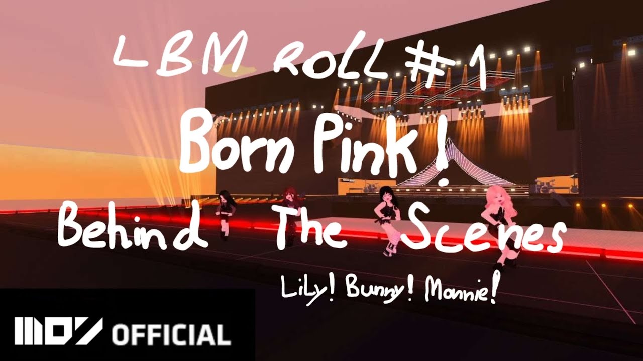 BLACKPINK - 'L.B.M.' #1 (BEHIND THE SCENES | BORN PINK SEOUL TOUR,COACHELLA ROBLOX VER)