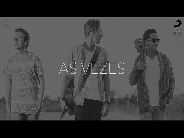 D.A.M.A - AS VEZES