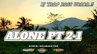 DJ TRAP ALONE PT 2 - 1 FULL BASS HOROR 2023..
