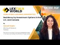 Residency by investment options in the us and canada  lextalk world conference