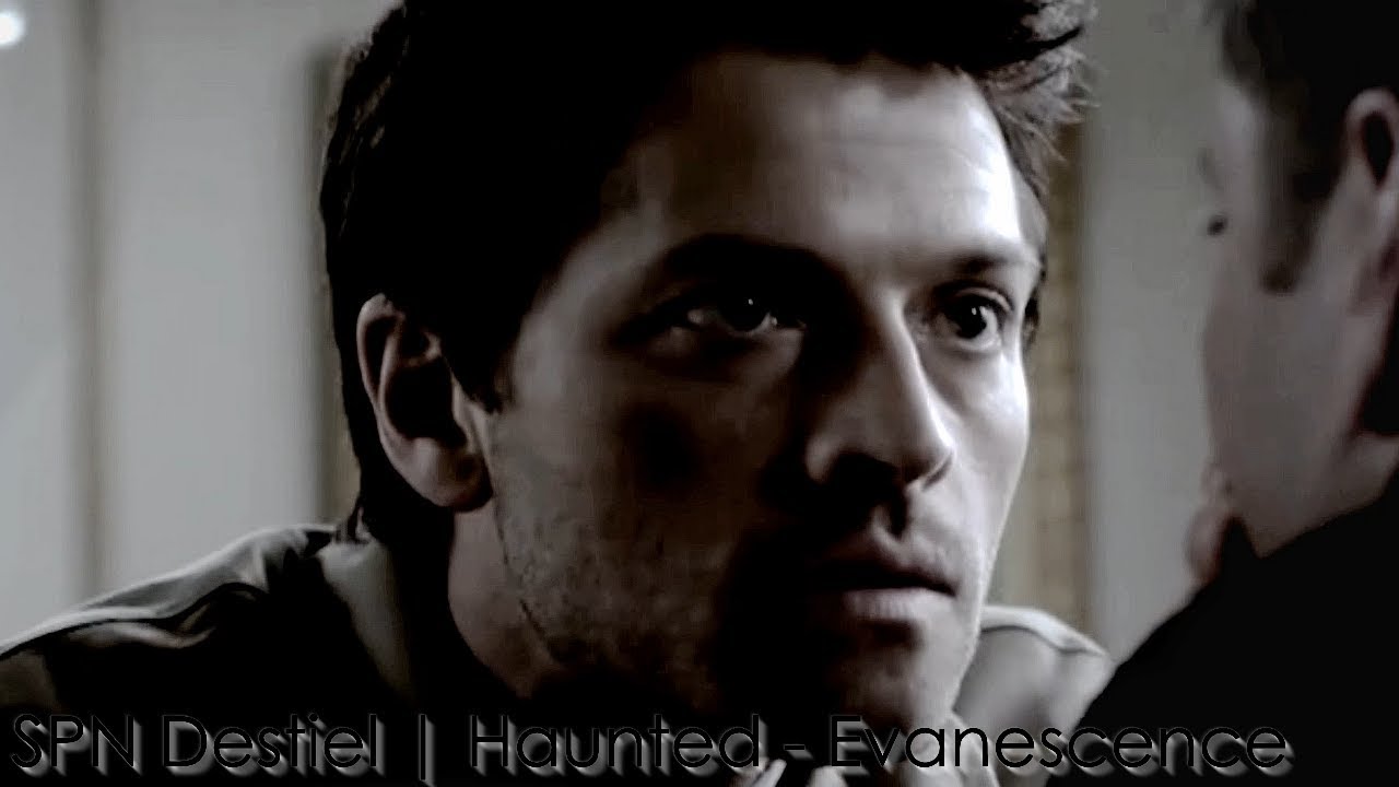 SPN Destiel | Haunted - Evanescence