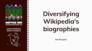 Diversifying Wikipedia's biographies - Ian Ramjohn