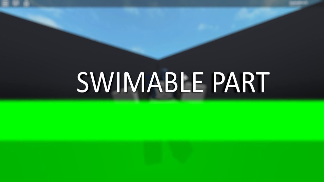 How To Make A Swimmable Part Without Scripts Roblox Studio