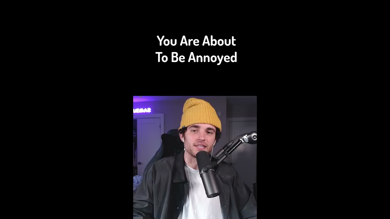 This Video Will Annoy You