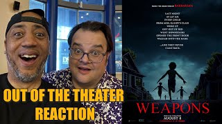 Weapons | Out of the Theater Reaction