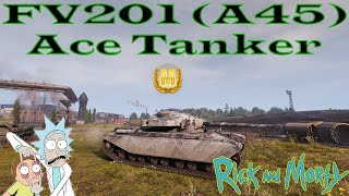 💥 RickAndM0rty / FV201 (A45) Ace Tanker 🏅 4K DMG / World of Tanks