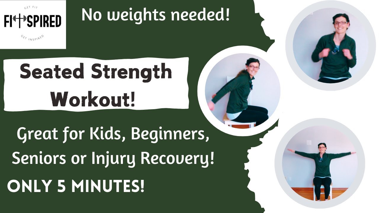 Seated Strength Workout! Beginners, Seniors (also kids!) 