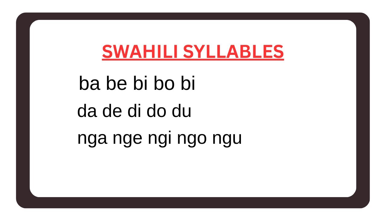 Swahili Syllables Explained