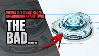 Not Just Bad, It's TERRIBLE | Wuthering Waves 3.1 Breakdown (Part Two)