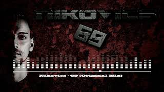 Nikovics - 69 (Original mix)