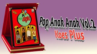 Koes Plus -- Pop Anak Anak Vol.2