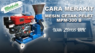 CARA MERAKIT MESIN PELET MAHKOTA MPM-300 B | MUDAH BANGET TERNYATA! CARA MERAKIT MESIN PELET MAHKOTA MPM-300 B | MUDAH BANGET TERNYATA!