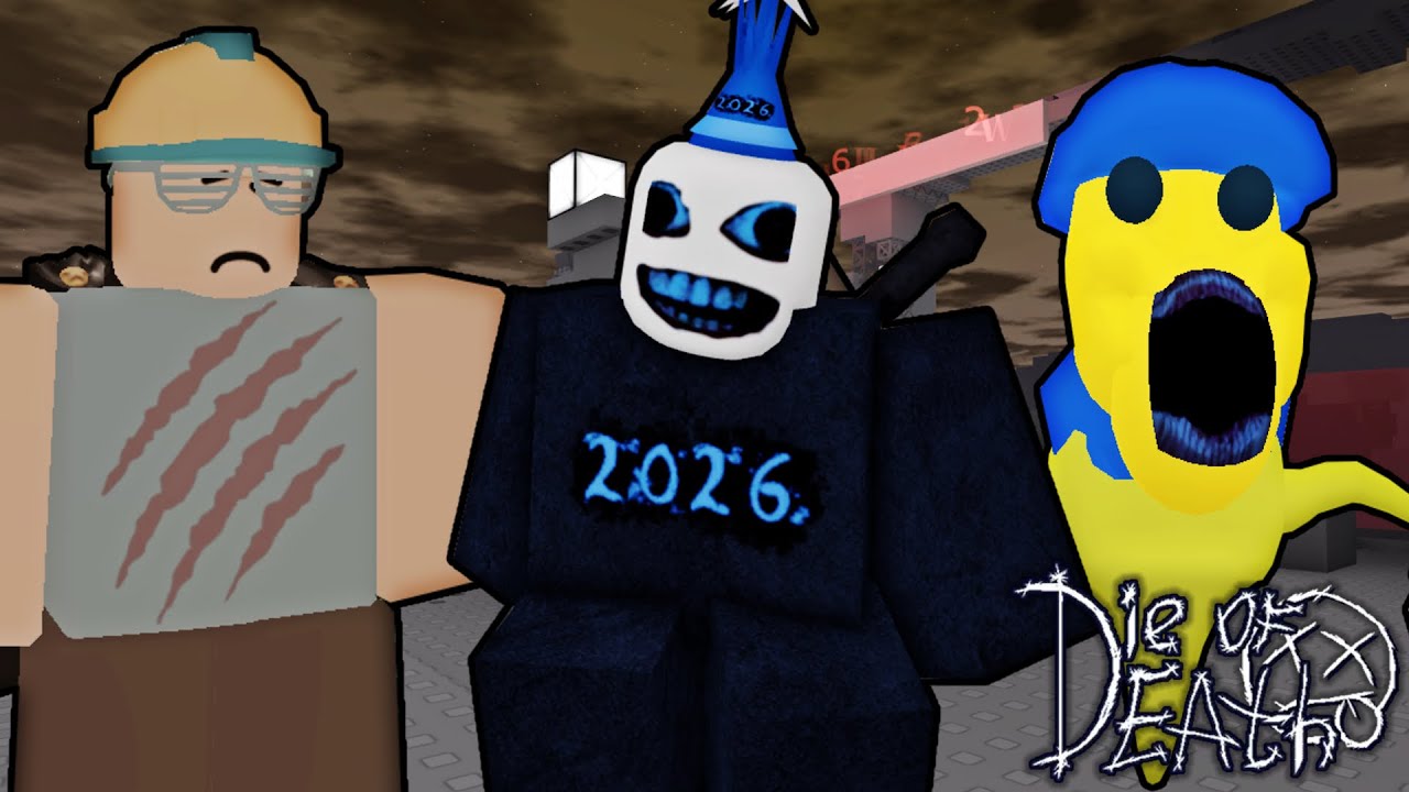 Die Of Death 2026 NEW YEAR S UPDATE YouTube 