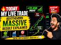 🔥 Today My Live Trade | ഇന്നത്തെ Massive Result Explained | Entry, Exit & Market Analysis 🚀📈