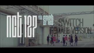 NCT 127 - Switch feat. SR15B [Female Version]