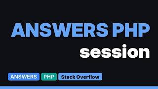 How many session variables can I use in one session_start in PHP (2 Solutions!!)