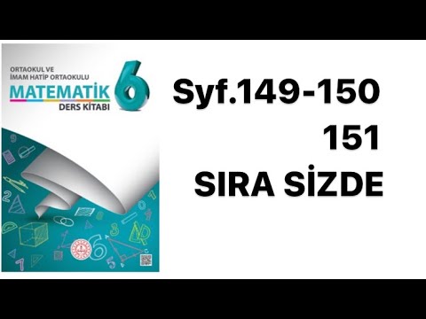 6.SINIF MEB MATEMATİK DERS KİTABI S.149-150-151 SIRA SİZDE-KONU DEĞERLENDİRME