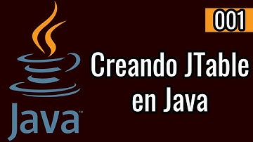 001 Creando un JTable en Java | Manipulación de JTable