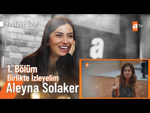 Aleyna Solaker | YouTube Özel #Birlikteİzleyelim