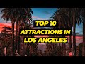 Top 10 attractions in los angeles   scott and yanling travel la losangeles