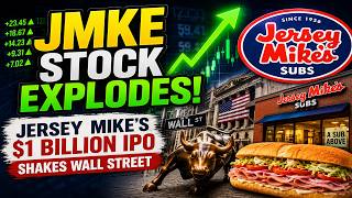 JMKE Stock Explodes! Jersey Mike's $1 Billion IPO Shakes Wall Street | What Happened?
