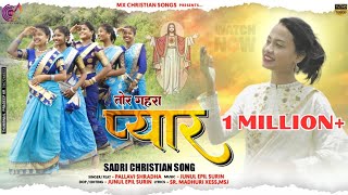 TOR GAHRA PYAR - New Sadri Christian Song || SINGER - Pallavi Shradha