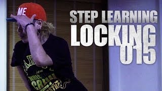 LOCKING 015 | STEP LEARNING - Dance Tutorials