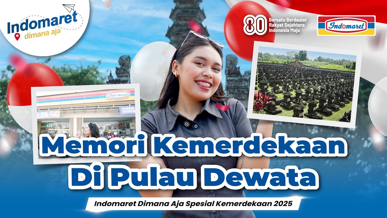 MEMORI Kemerdekaan di Pulau DEWATA | Indomaret Dimana Aja Spesial Kemerdekaan 2025