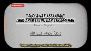 Download lagu Sholawat Assaadah - Suhaib Ft Fauji Noss|Lirik Arab latin dan Terjemahan Indonesia