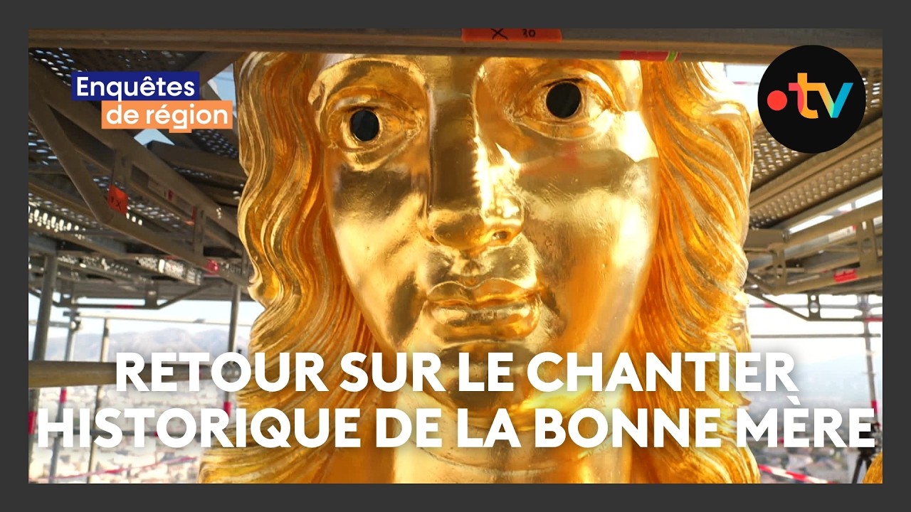 Notre-Dame de la Garde : retour sur le chantier historique de restauration de la Bonne Mère