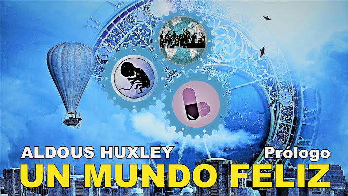 Un mundo feliz by Aldous Huxley