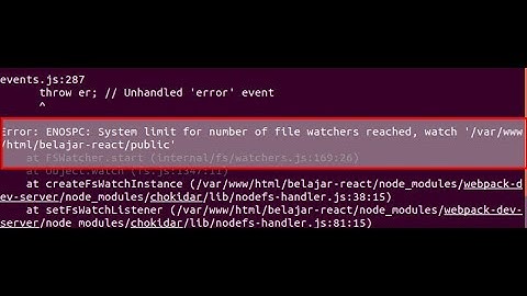 Solve "Error: ENOSPC: System limit for number of file watchers reached" in React