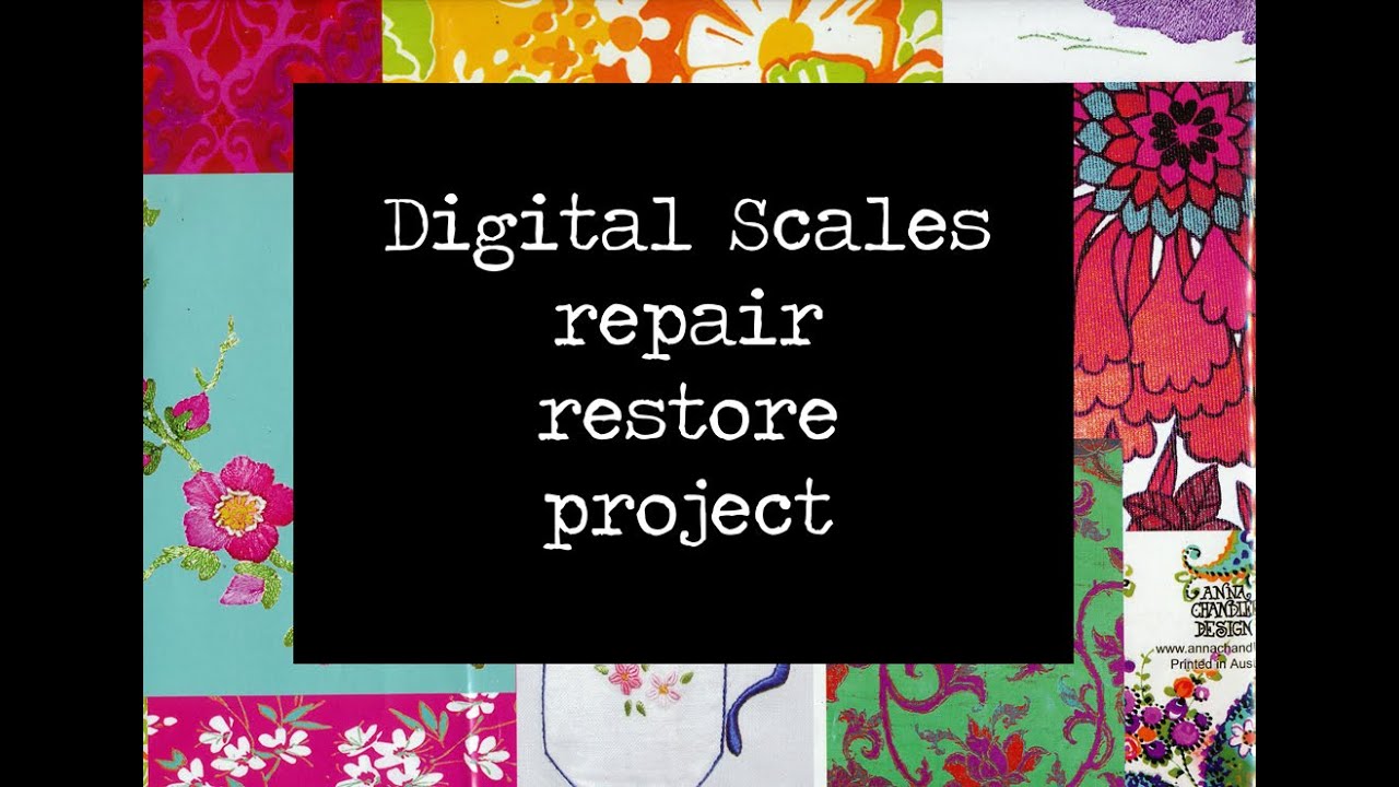Digital Scales repair and rejunvenation project YouTube