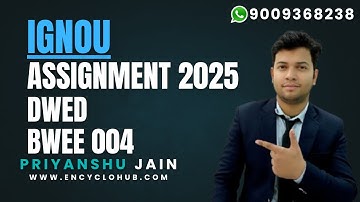 IGNOU DWED BWEE 004 SOLVED ASSIGNMENT LATEST SESSION